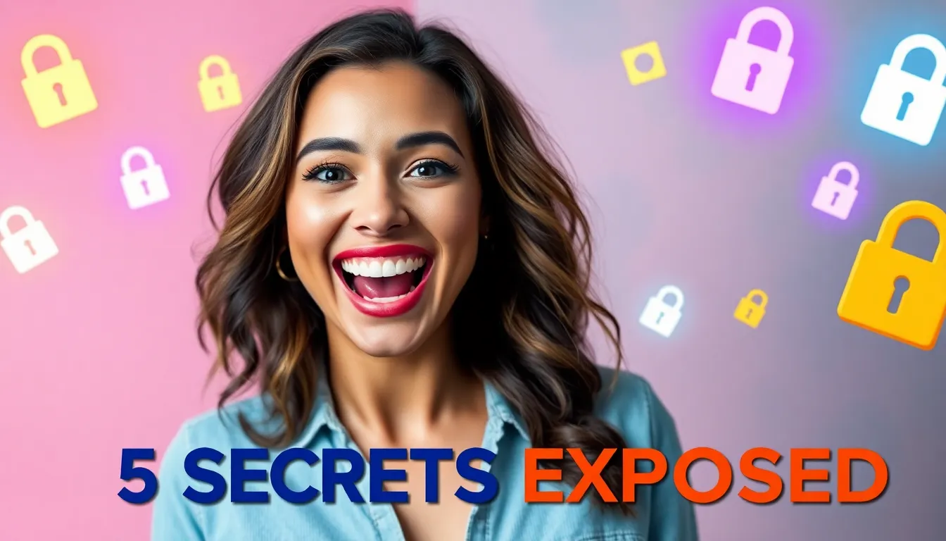 5 Secrets Exposed!
